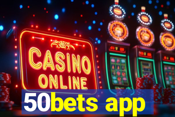 50bets app